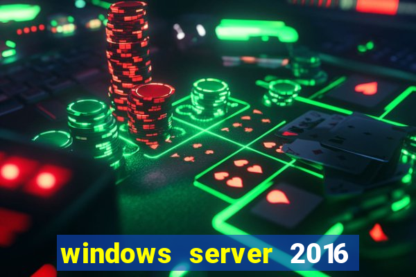 windows server 2016 download iso pt br